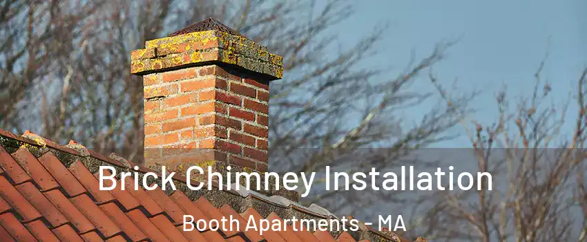 Brick Chimney Installation Booth Apartments - MA