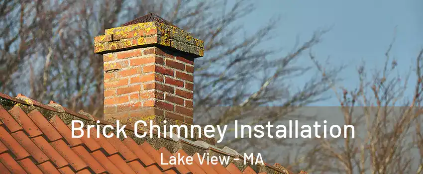 Brick Chimney Installation Lake View - MA