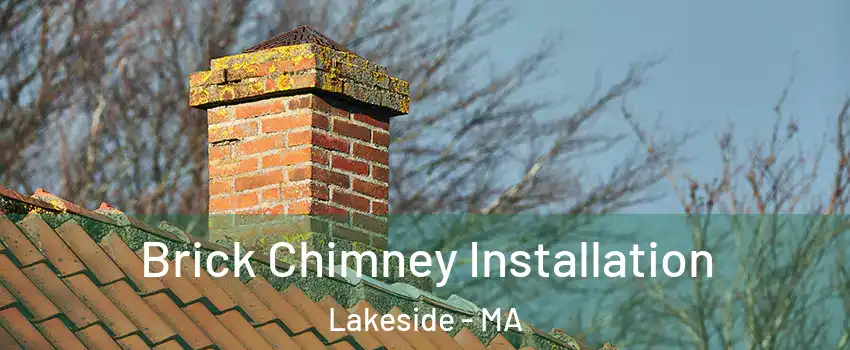 Brick Chimney Installation Lakeside - MA