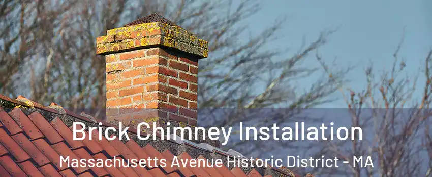 Brick Chimney Installation Massachusetts Avenue Historic District - MA