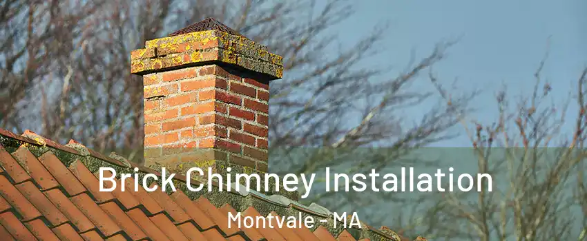 Brick Chimney Installation Montvale - MA