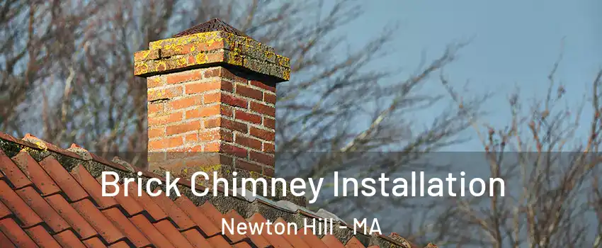 Brick Chimney Installation Newton Hill - MA