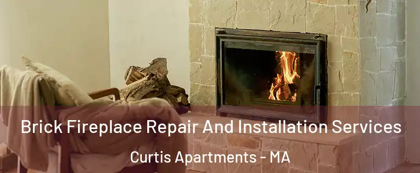 Brick Fireplace Repair And Installation Services Curtis Apartments - MA