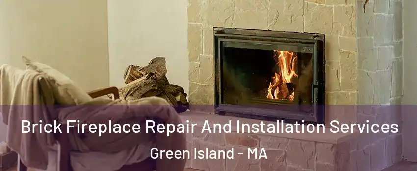 Brick Fireplace Repair And Installation Services Green Island - MA