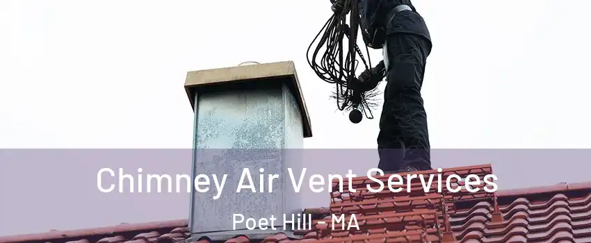 Chimney Air Vent Services Poet Hill - MA