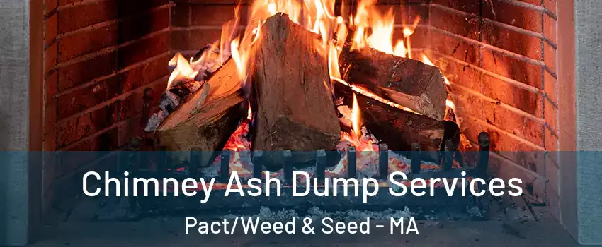 Chimney Ash Dump Services Pact/Weed & Seed - MA