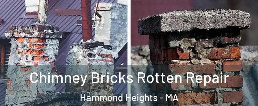 Chimney Bricks Rotten Repair Hammond Heights - MA