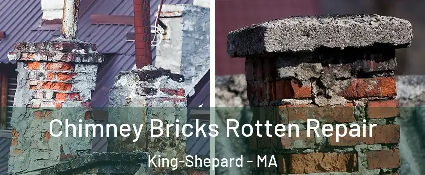 Chimney Bricks Rotten Repair King-Shepard - MA