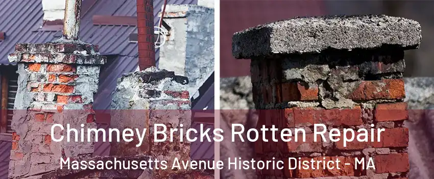 Chimney Bricks Rotten Repair Massachusetts Avenue Historic District - MA