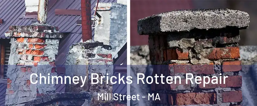 Chimney Bricks Rotten Repair Mill Street - MA