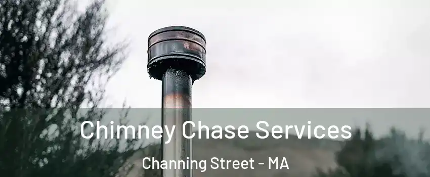 Chimney Chase Services Channing Street - MA