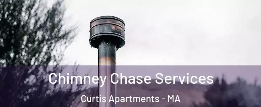 Chimney Chase Services Curtis Apartments - MA