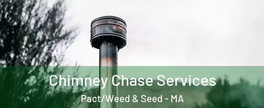 Chimney Chase Services Pact/Weed & Seed - MA