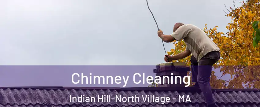 Chimney Cleaning Indian Hill-North Village - MA