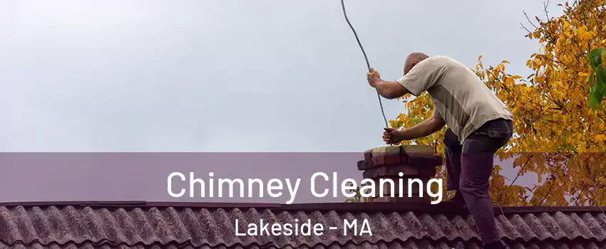 Chimney Cleaning Lakeside - MA