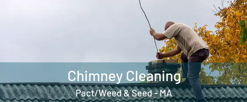 Chimney Cleaning Pact/Weed & Seed - MA