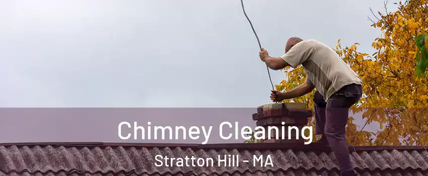 Chimney Cleaning Stratton Hill - MA