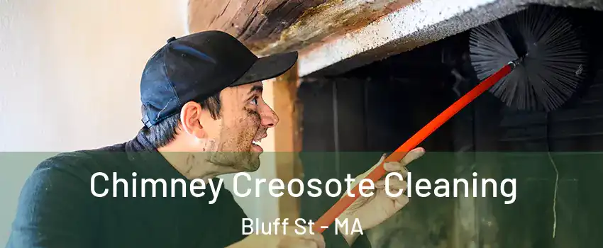 Chimney Creosote Cleaning Bluff St - MA