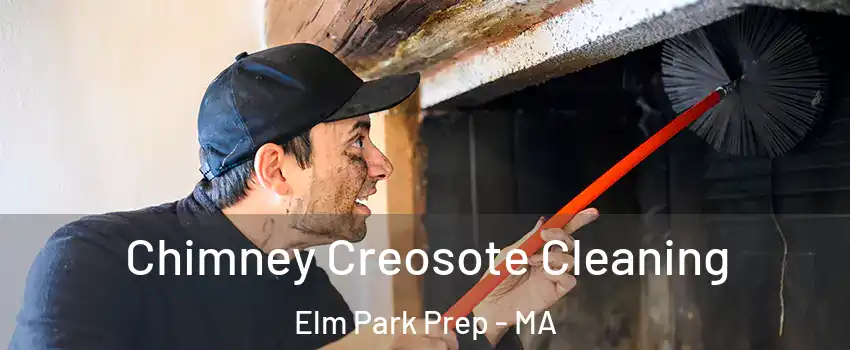 Chimney Creosote Cleaning Elm Park Prep - MA