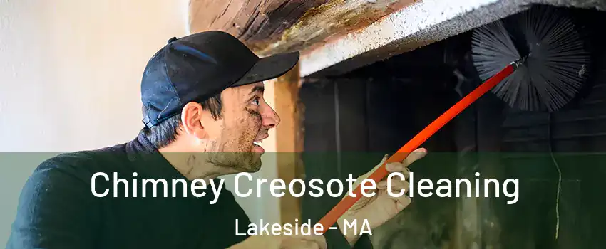 Chimney Creosote Cleaning Lakeside - MA