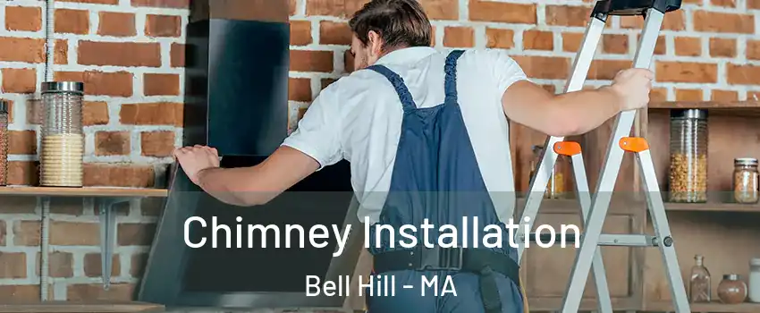 Chimney Installation Bell Hill - MA