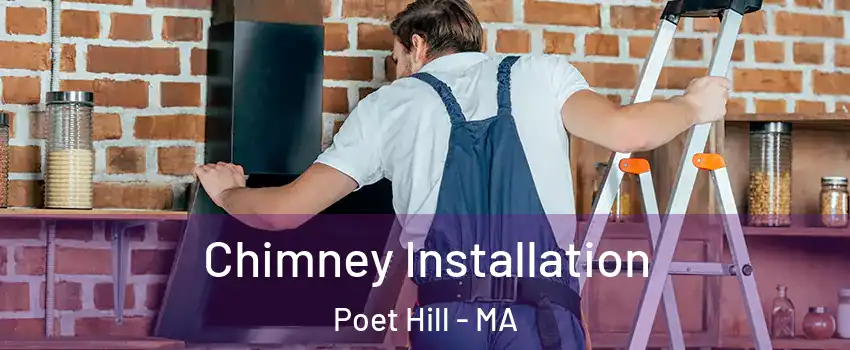 Chimney Installation Poet Hill - MA