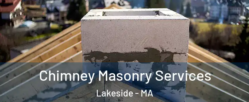 Chimney Masonry Services Lakeside - MA