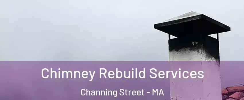 Chimney Rebuild Services Channing Street - MA