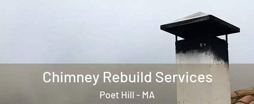 Chimney Rebuild Services Poet Hill - MA