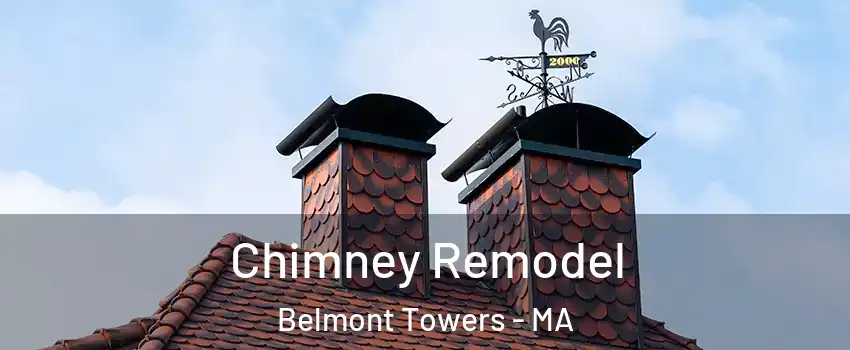 Chimney Remodel Belmont Towers - MA