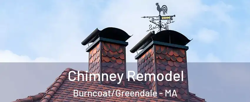 Chimney Remodel Burncoat/Greendale - MA