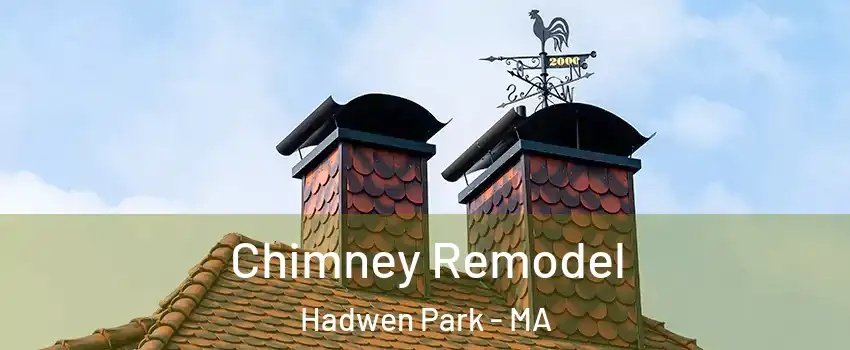 Chimney Remodel Hadwen Park - MA