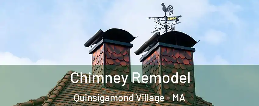 Chimney Remodel Quinsigamond Village - MA