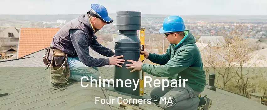 Chimney Repair Four Corners - MA