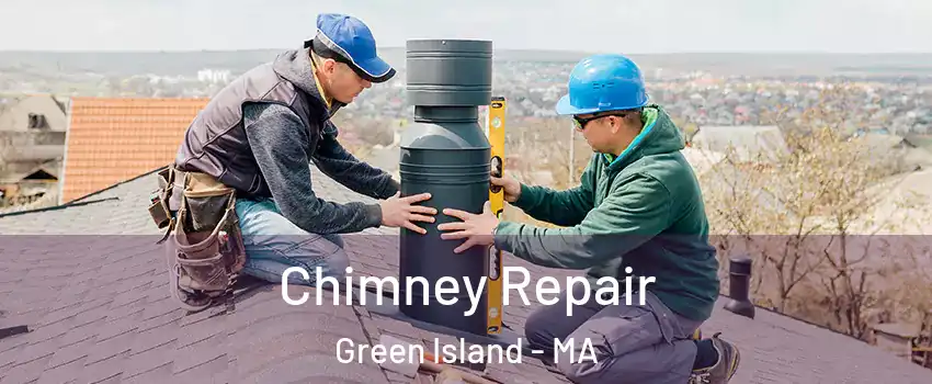 Chimney Repair Green Island - MA