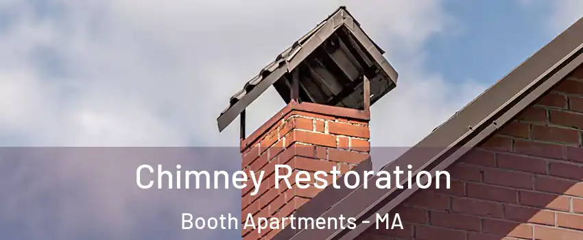 Chimney Restoration Booth Apartments - MA