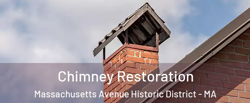 Chimney Restoration Massachusetts Avenue Historic District - MA