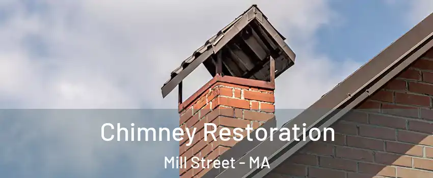 Chimney Restoration Mill Street - MA