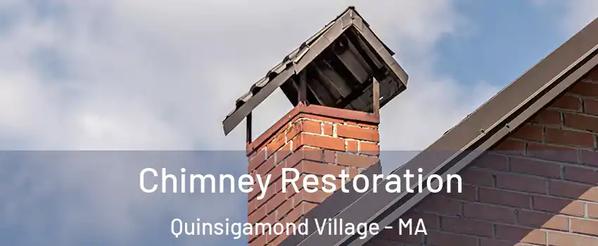 Chimney Restoration Quinsigamond Village - MA