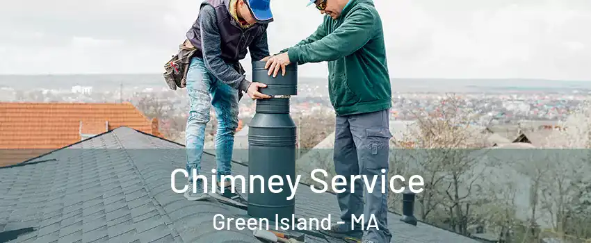 Chimney Service Green Island - MA