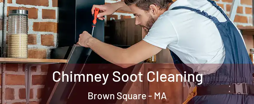 Chimney Soot Cleaning Brown Square - MA