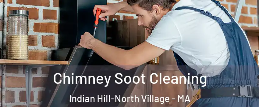 Chimney Soot Cleaning Indian Hill-North Village - MA