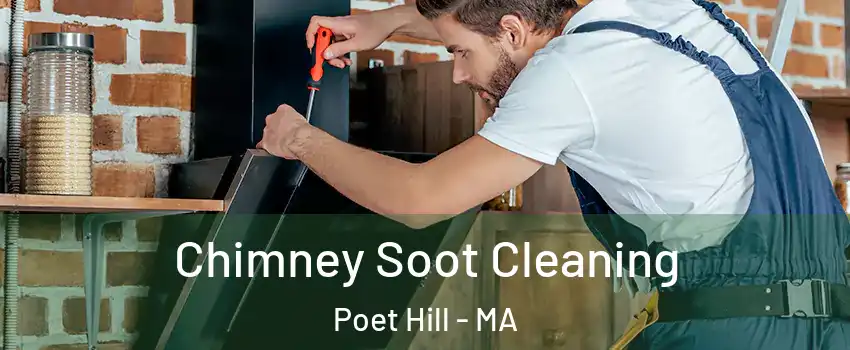 Chimney Soot Cleaning Poet Hill - MA