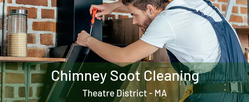 Chimney Soot Cleaning Theatre District - MA