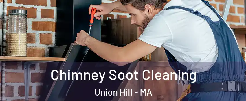 Chimney Soot Cleaning Union Hill - MA