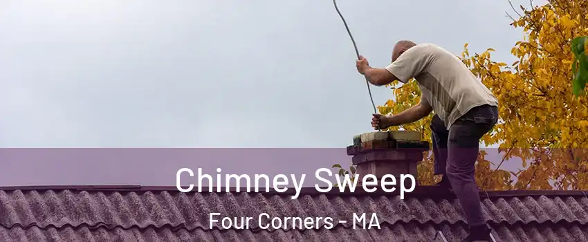 Chimney Sweep Four Corners - MA