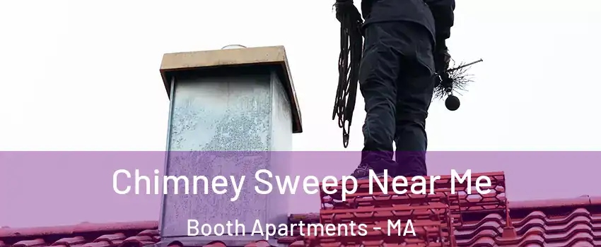 Chimney Sweep Near Me Booth Apartments - MA