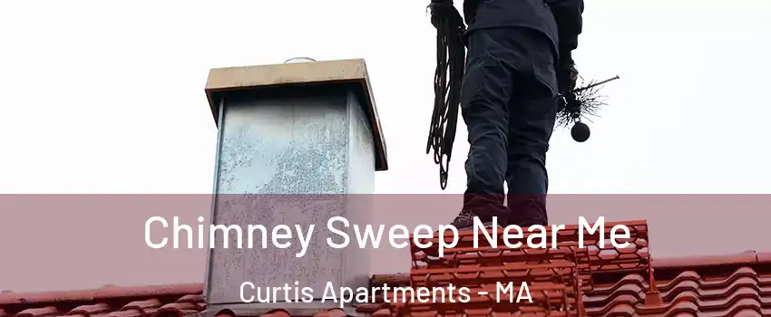 Chimney Sweep Near Me Curtis Apartments - MA