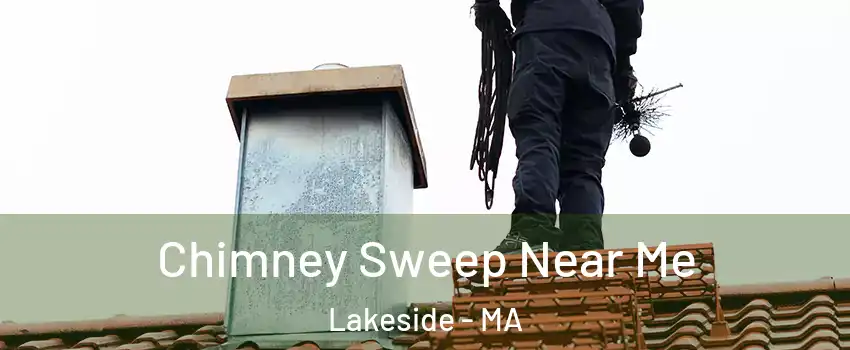 Chimney Sweep Near Me Lakeside - MA