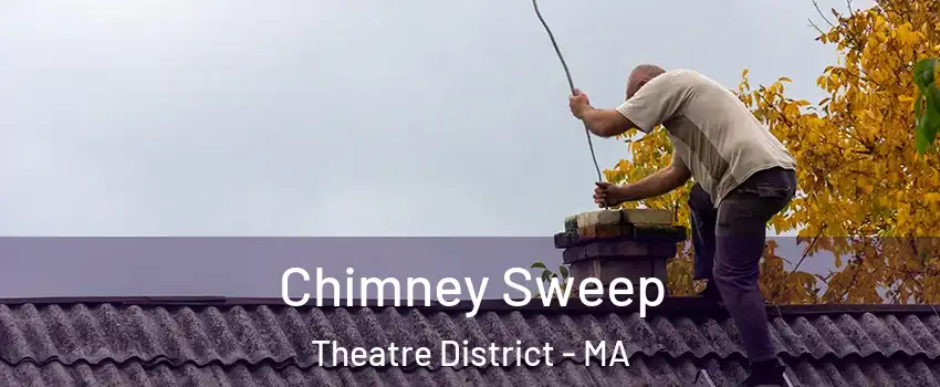 Chimney Sweep Theatre District - MA